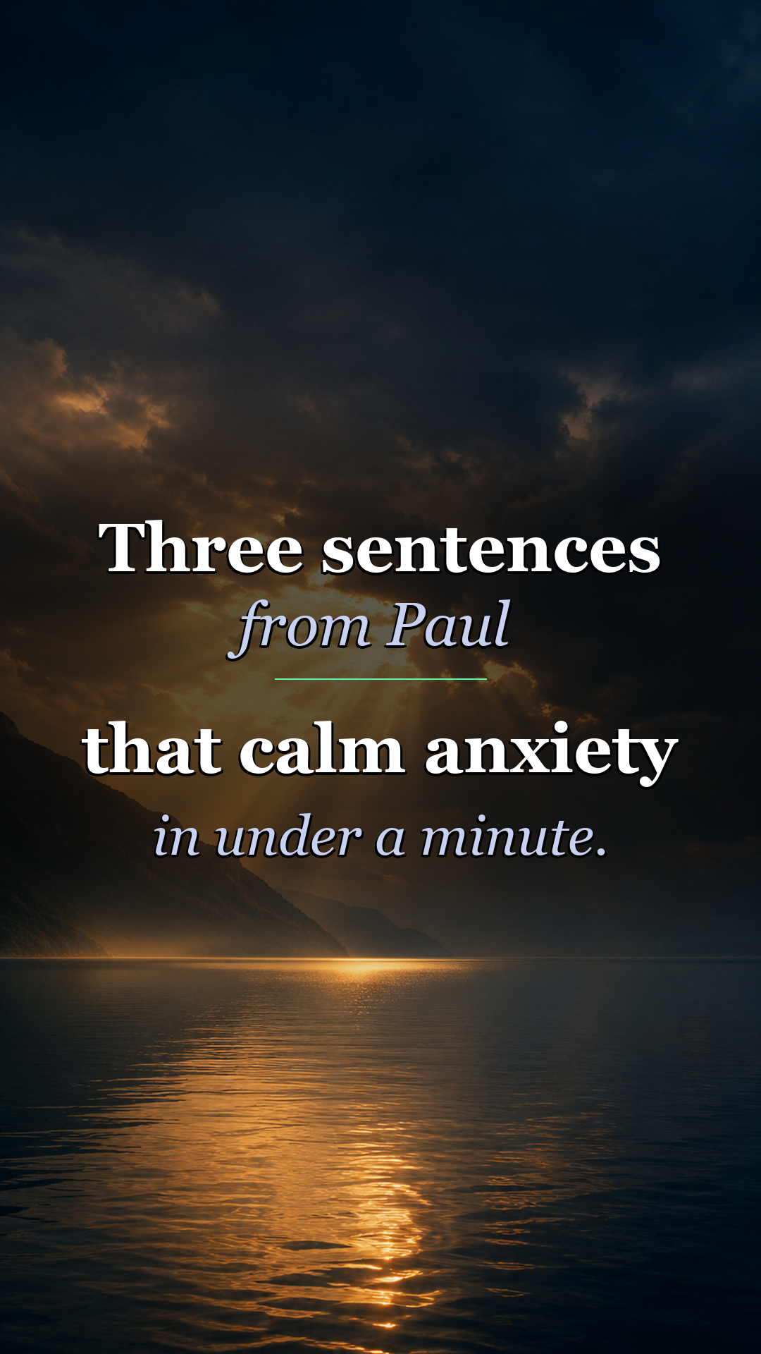 Three Sentences From Paul That Calm Anxiety